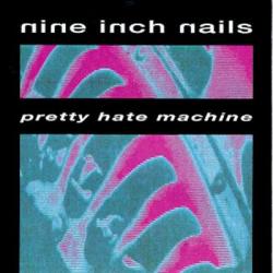 Pretty Hate Machine