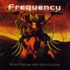 Frequency - When Dream and Fate Collide